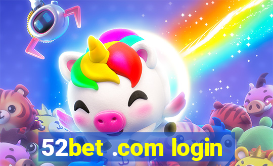 52bet .com login